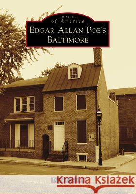 Edgar Allan Poe's Baltimore
