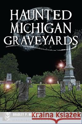 Haunted Michigan Graveyards