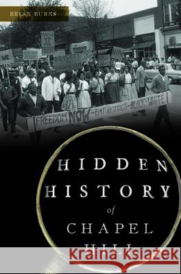Hidden History of Chapel Hill
