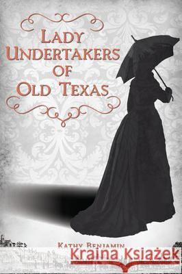 Lady Undertakers of Old Texas