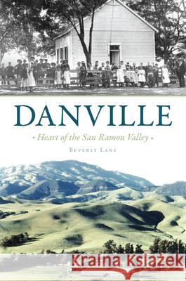 Danville: Heart of the San Ramon Valley