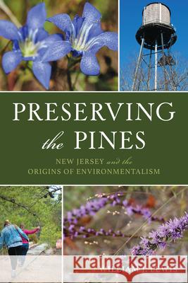 Preserving the Pines: New Jersey and the Origins of Environmentalism