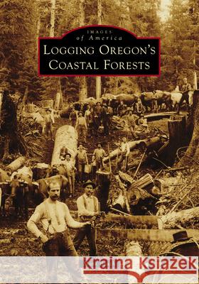Logging Oregon's Coastal Forests