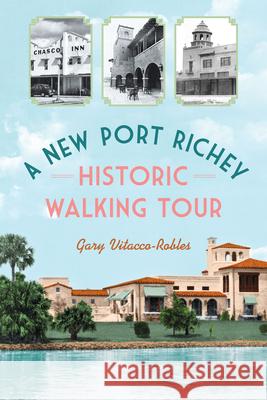 A New Port Richey Historic Walking Tour