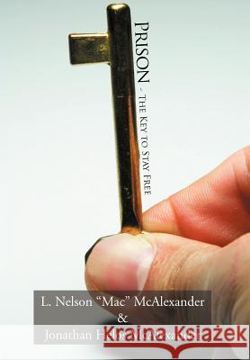 Prison - The Key to Stay Free