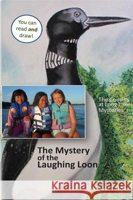 The Mystery of the Laughing Loon: The Cousins at Long Lake Mysteries