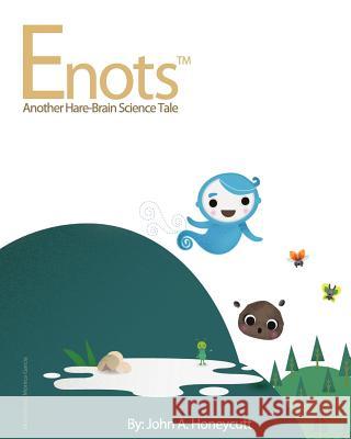 Enots: Another Hare-Brain Science Tale