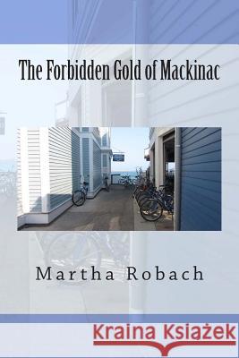 The Forbidden Gold of Mackinac