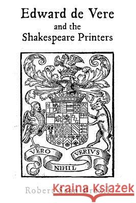 Edward de Vere and the Shakespeare Printers