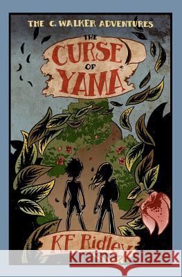 The Curse of Yama: The C. Walker Adventures