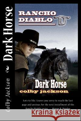 Dark Horse: A Rancho Diablo Story