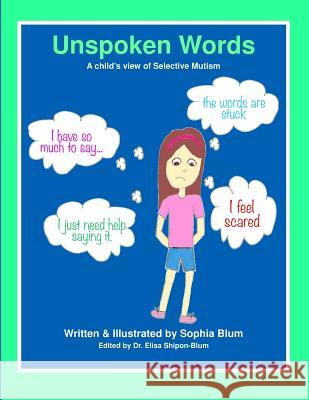 Unspoken Words: A Child's View of Selective Mutism