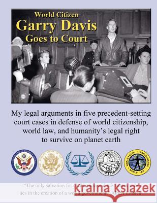 World Citizen Garry Davis goes to Court