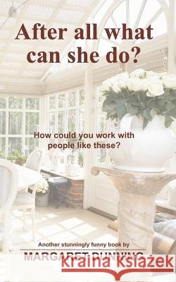 After all what can she do?