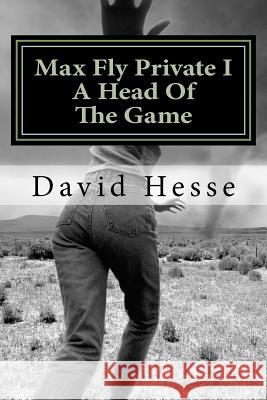 Max Fly Private I: A Head Of The Game