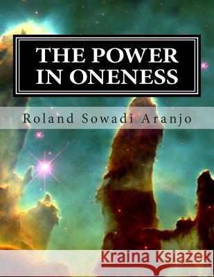 The Power in Oneness: The Seven Laws of Creation