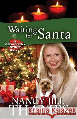 Waiting For Santa: A Jillian Bradley Mystery