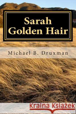 Sarah Golden Hair: An Original Screenplay