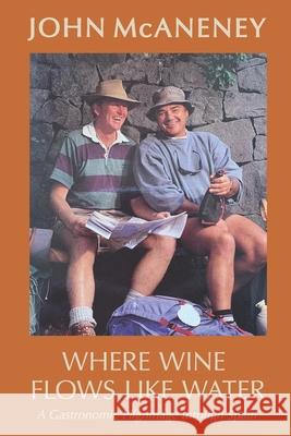 Where Wine Flows Like Water: A gastronomic pilgrimage across Spain