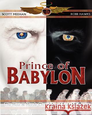 Prince of Babylon: The Host & Horde Chronicles of Erale Mishmawr