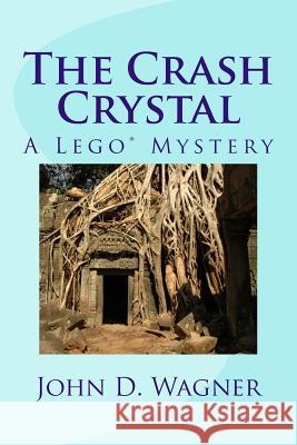 The Crash Crystal: A Lego Mystery: A middle-grade novel for 9-12 year-olds