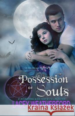 Possession of Souls: Of Witches and Warlocks