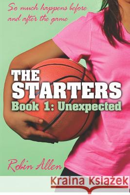 The Starters: Unexpected