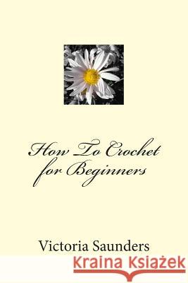 How to Crochet for Beginners