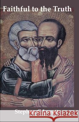 Faithful to the Truth: How to be an orthodox gay Catholic