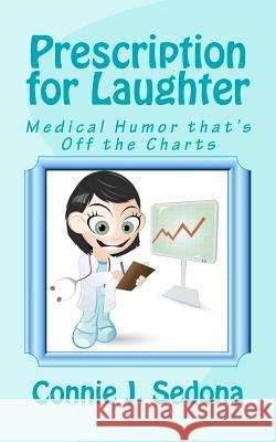 Prescription for Laughter: Medical Humor that's Off the Charts