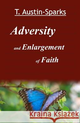 Adversity and Enlargement of Faith