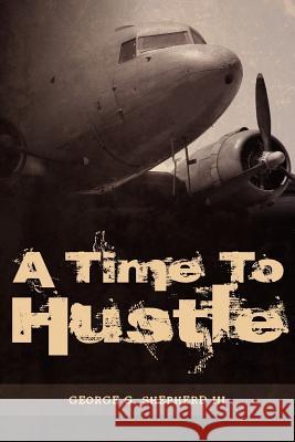 A Time To Hustle