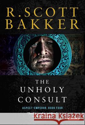 The Unholy Consult: The Aspect-Emperor: Book Four