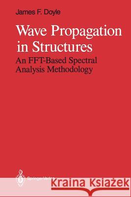 Wave Propagation in Structures: An Fft-Based Spectral Analysis Methodology