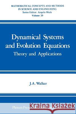 Dynamical Systems and Evolution Equations: Theory and Applications