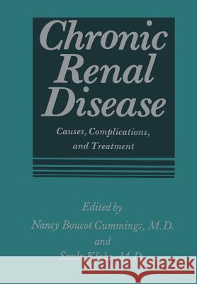 Chronic Renal Disease: Causes, Complications, and Treatment