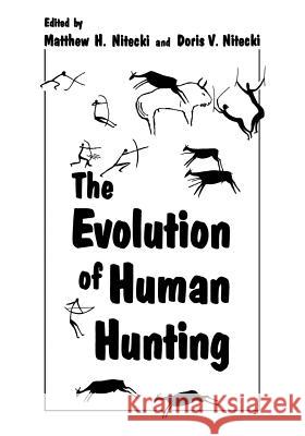 The Evolution of Human Hunting