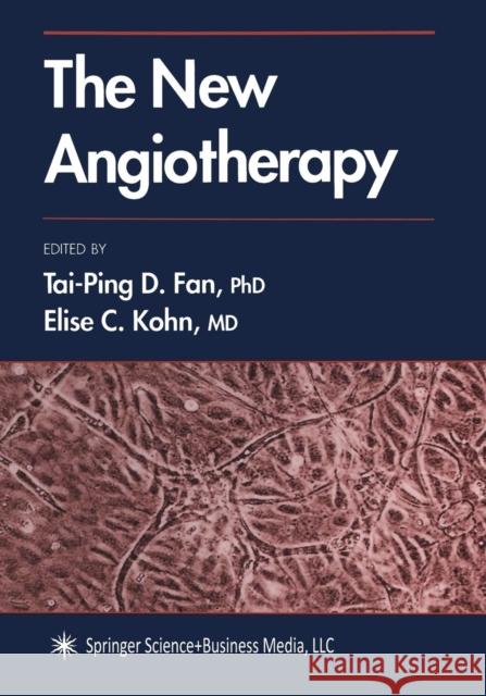 The New Angiotherapy