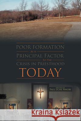 Poor Formation as a Principal Factor to the Crisis in Priesthood Today