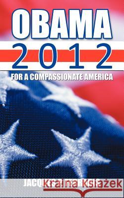 Obama 2012: For a Compassionate America