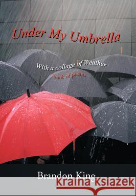Under My Umbrella: With a collage of Weather