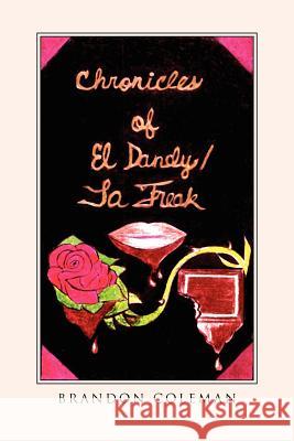 Chronicles of El Dandy / La Freak