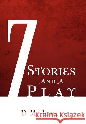 7 Stories and a Play