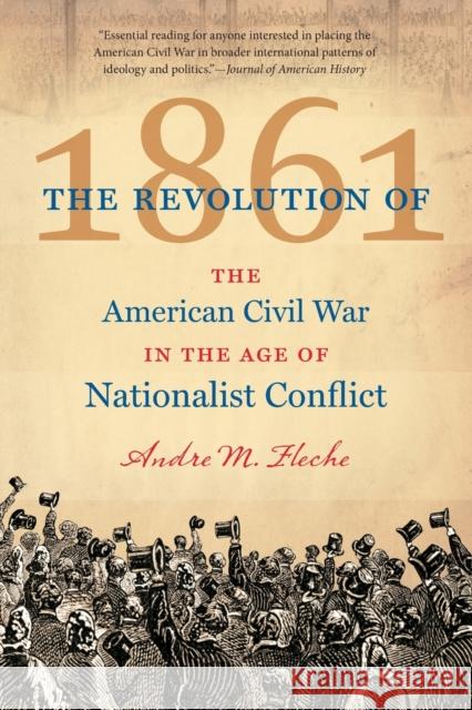 The Revolution of 1861: The American Civil War in the Age of Nationalist Conflict