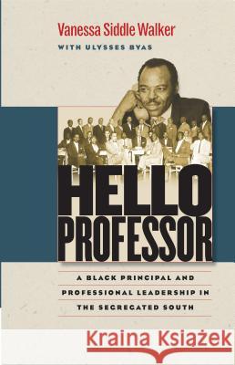 Hello Professor: A Black Principal and Professional Leadership in the Segregated South
