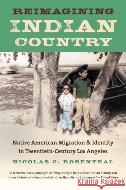 Reimagining Indian Country: Native American Migration & Identity in Twentieth-Century Los Angeles