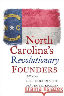 North Carolina's Revolutionary Founders