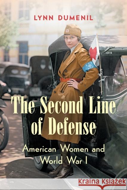 The Second Line of Defense: American Women and World War I