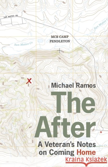 The After: A Veteran's Notes on Coming Home