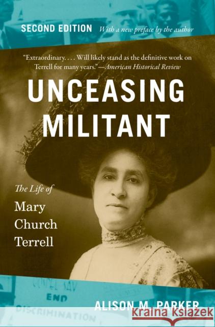 Unceasing Militant: The Life of Mary Church Terrell